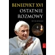 Benedykt XVI. Ostatnie rozmowy - Peter Seewald